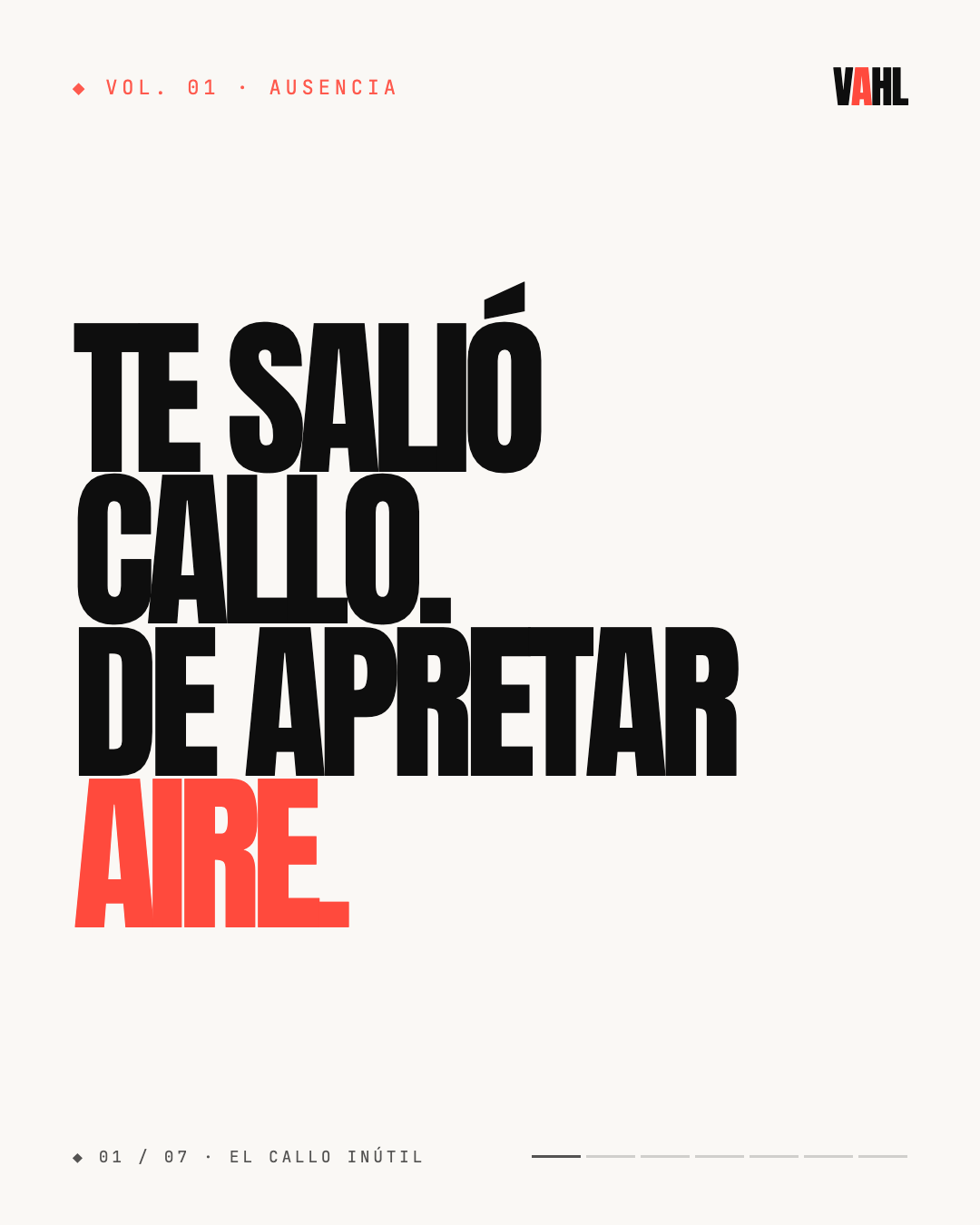 Te salió callo. De apretar aire.